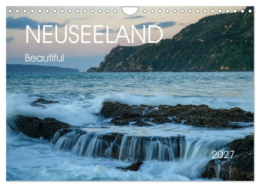 Beautiful Neuseeland (Wandkalender 2027 DIN A4 quer) CALVENDO Monatskalender