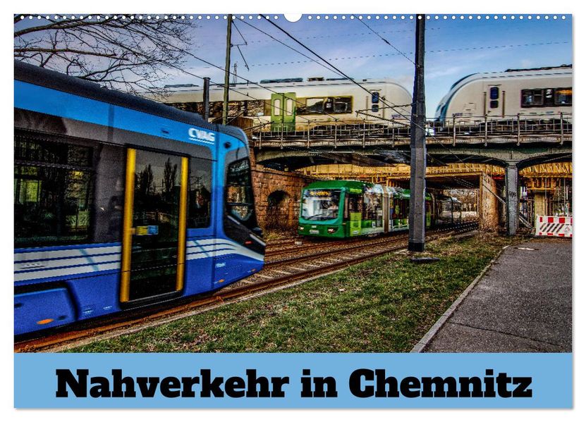 Nahverkehr in Chemnitz (Wandkalender 2027 DIN A2 quer) CALVENDO Monatskalender