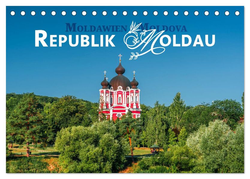 Republik Moldawien - Das südosteuropäische Kleinod (Tischkalender 2027 DIN A5 quer) CALVENDO Monatskalender