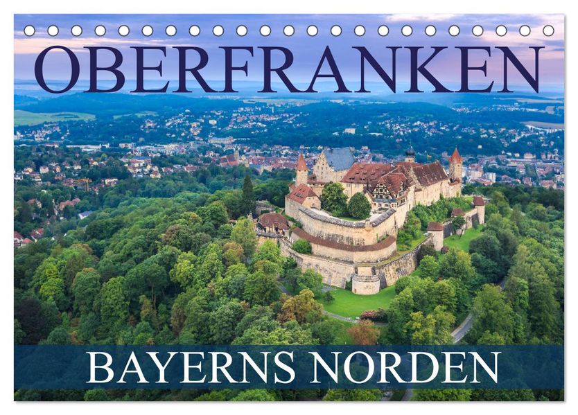 Oberfranken - Bayerns Norden (Tischkalender 2027 DIN A5 quer) CALVENDO Monatskalender