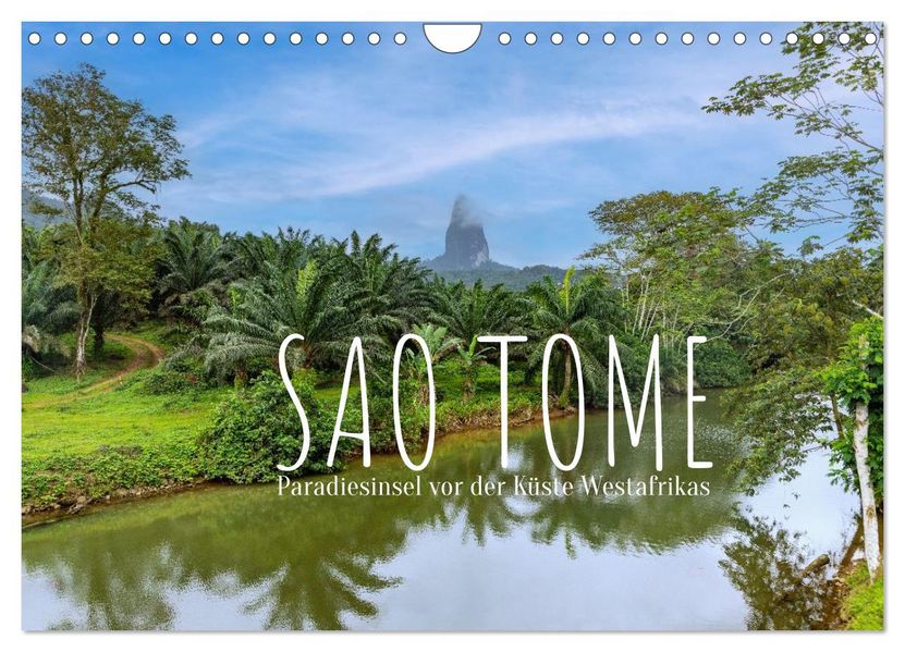 Sao Tome. Paradiesinsel vor der Küste Westafrikas (Wandkalender 2027 DIN A4 quer) CALVENDO Monatskalender