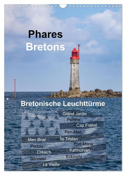 Phares Bretons Bretonische Leuchttürme (Wandkalender 2027 DIN A3 hoch) CALVENDO Monatskalender
