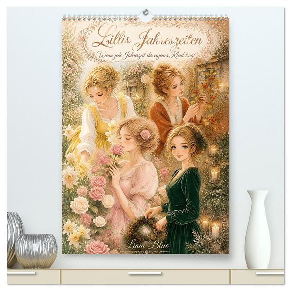 Lillis Jahreszeiten (hochwertiger Premium Wandkalender 2027 DIN A2 hoch) Kunstdruck in Hochglanz