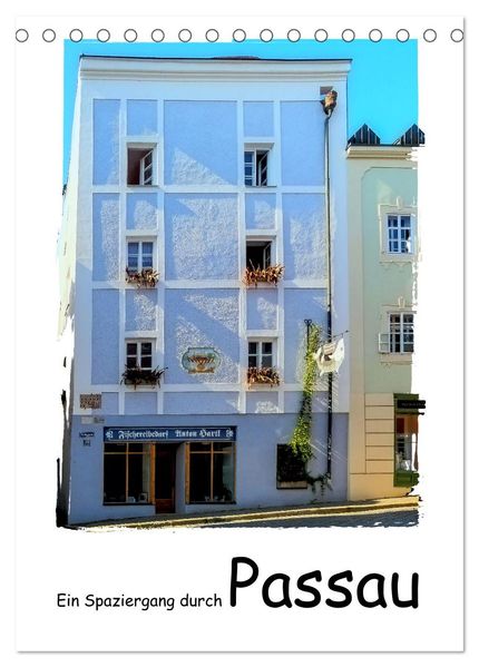 Ein Spaziergang durch Passau (Tischkalender 2027 DIN A5 hoch) CALVENDO Monatskalender