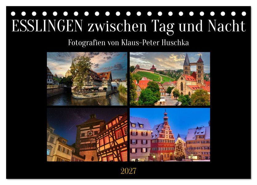 Esslingen zwischen Tag und Nacht (Tischkalender 2027 DIN A5 quer) CALVENDO Monatskalender