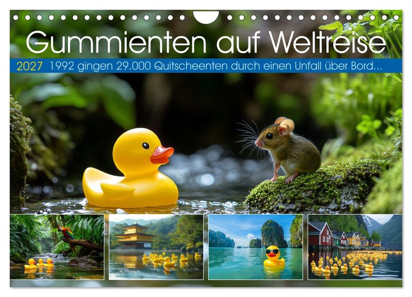 Gummienten auf Weltreise (Wandkalender 2027 DIN A4 quer) CALVENDO Monatskalender