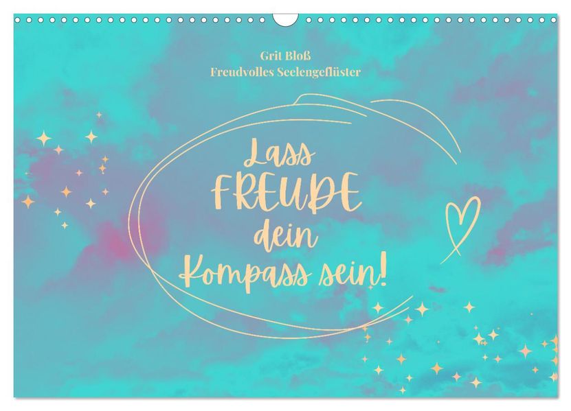 Lass Freude dein Kompass sein (Wandkalender 2027 DIN A3 quer) CALVENDO Monatskalender