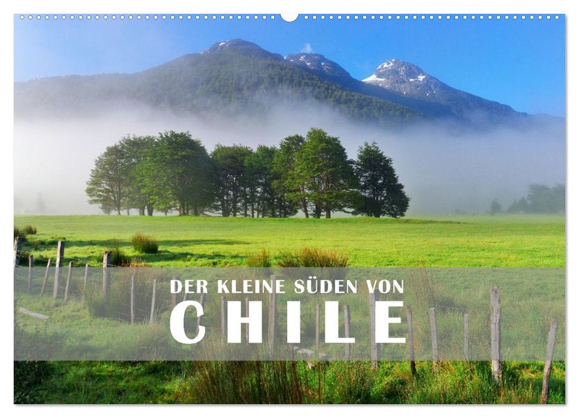Der Kleine Süden von Chile (Wandkalender 2027 DIN A2 quer) CALVENDO Monatskalender