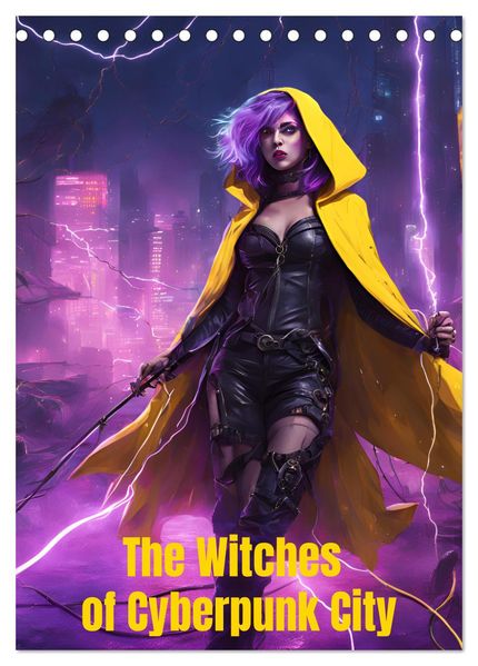 The Witches of Cyberpunk City (Desk Calendar 2027 DIN A5 portrait) CALVENDO 12 Month DeskCalendar