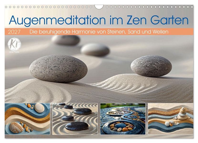 Augenmeditation im Zen Garten (Wandkalender 2027 DIN A3 quer) CALVENDO Monatskalender