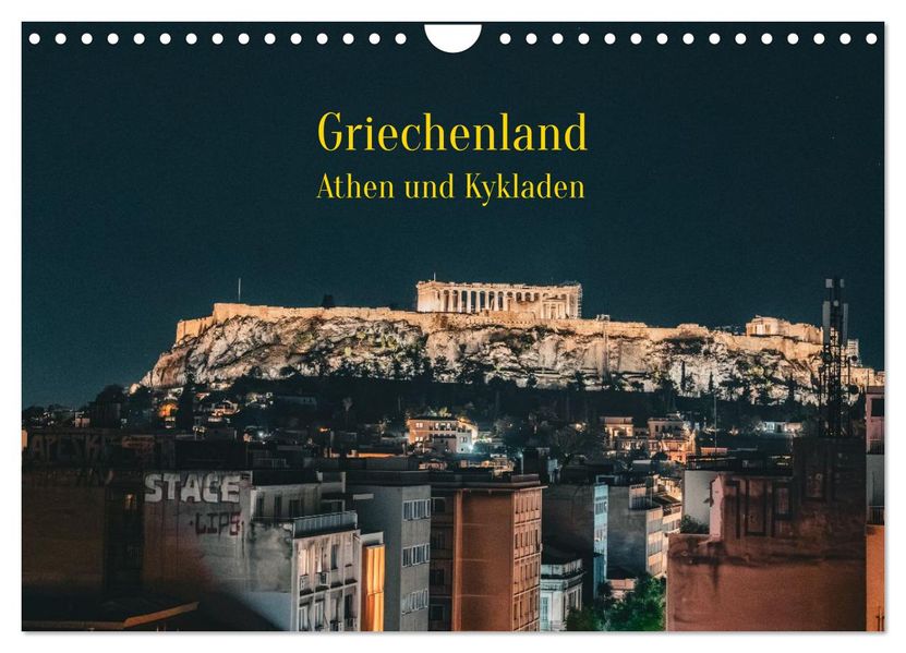 Griechenland - Athen und Kykladen (Wandkalender 2027 DIN A4 quer) CALVENDO Monatskalender