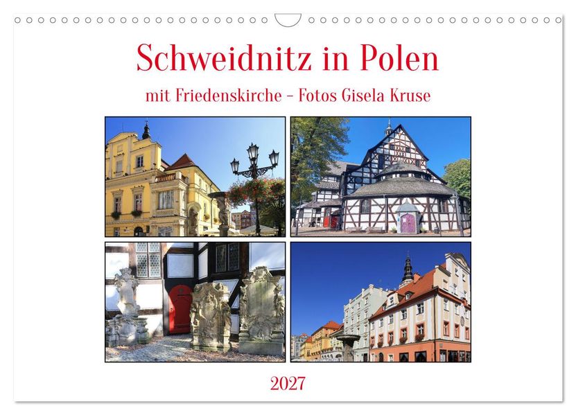 Schweidnitz in Polen mit Friedenskirche (Wandkalender 2027 DIN A3 quer) CALVENDO Monatskalender