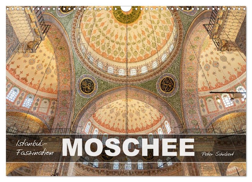 Istanbul - Faszination Moschee (Wandkalender 2027 DIN A3 quer) CALVENDO Monatskalender