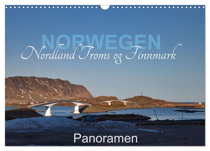 Norwegen Nordland Troms og Finnmark - Panoramen (Wandkalender 2027 DIN A3 quer) CALVENDO Monatskalender