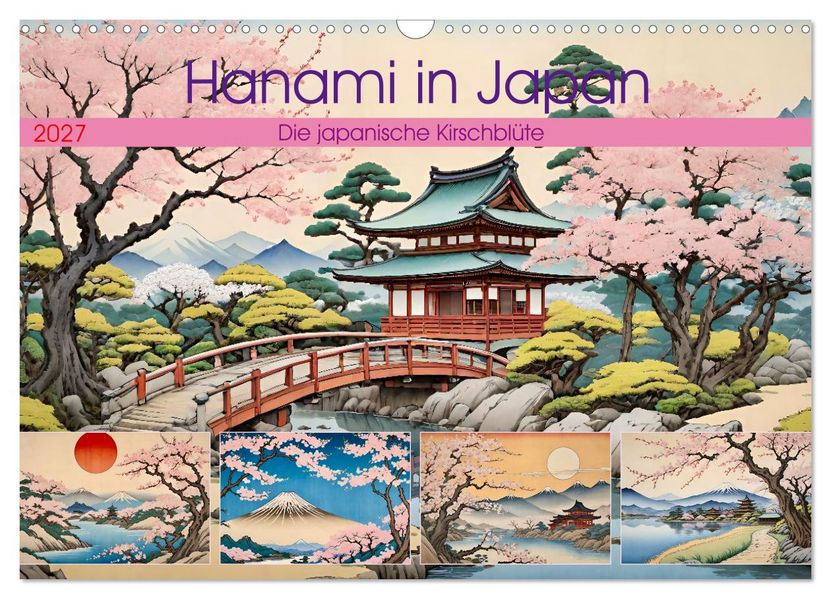 Hanami in Japan (Wandkalender 2027 DIN A3 quer) CALVENDO Monatskalender