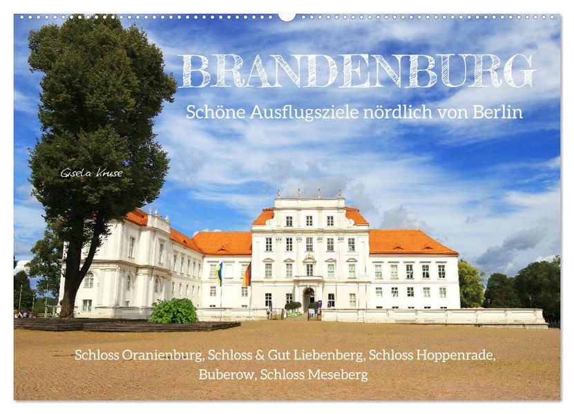 Brandenburg - Schöne Ausflugsziele nördlich von Berlin (Wandkalender 2027 DIN A2 quer) CALVENDO Monatskalender