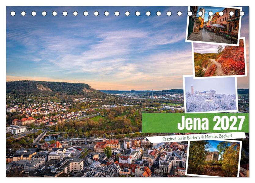Jena - Faszination in Bildern (Tischkalender 2027 DIN A5 quer) CALVENDO Monatskalender