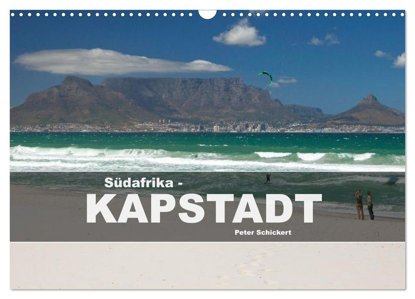 Südafrika - Kapstadt (Wandkalender 2027 DIN A3 quer) CALVENDO Monatskalender
