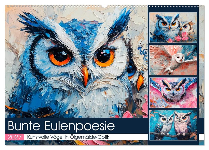 Bunte Eulenpoesie. Kunstvolle Vögel in Ölgemälde-Optik (Wandkalender 2027 DIN A2 quer) CALVENDO Monatskalender