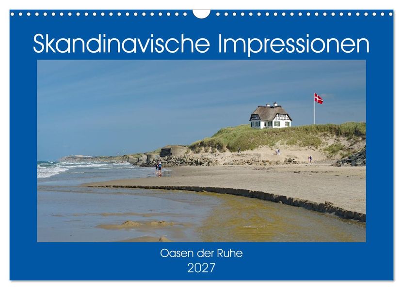 Skandinavische Impressionen - Oasen der Ruhe (Wandkalender 2027 DIN A3 quer) CALVENDO Monatskalender