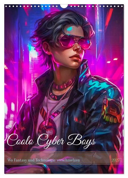 Coole Cyber Boys (Wandkalender 2027 DIN A3 hoch) CALVENDO Monatskalender