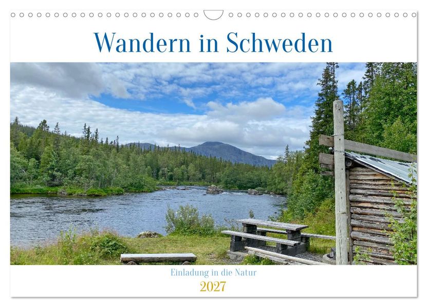 Wandern in Schweden - Einladung in die Natur (Wandkalender 2027 DIN A3 quer) CALVENDO Monatskalender