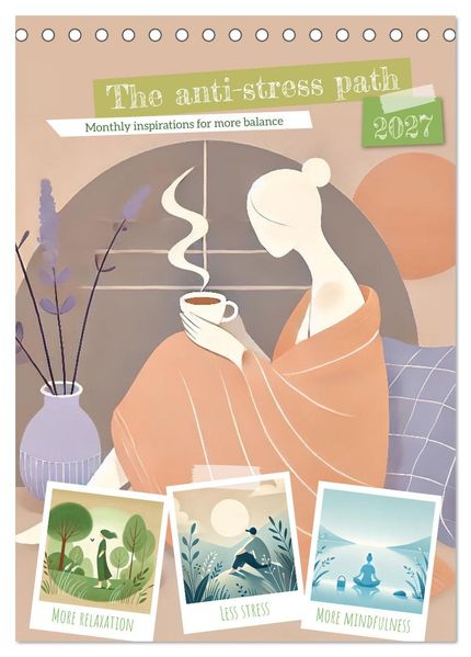 The anti-stress path - Monthly inspirations for more balance (Desk Calendar 2027 DIN A5 portrait) CALVENDO 12 Month DeskCalendar