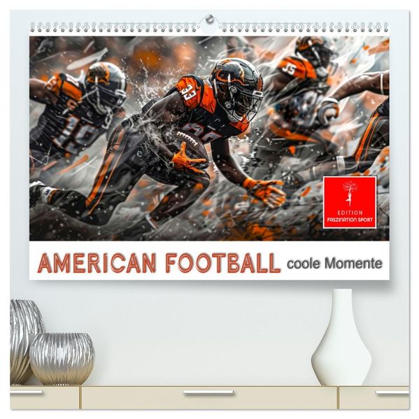 American Football - coole Momente (hochwertiger Premium Wandkalender 2027 DIN A2 quer) Kunstdruck in Hochglanz