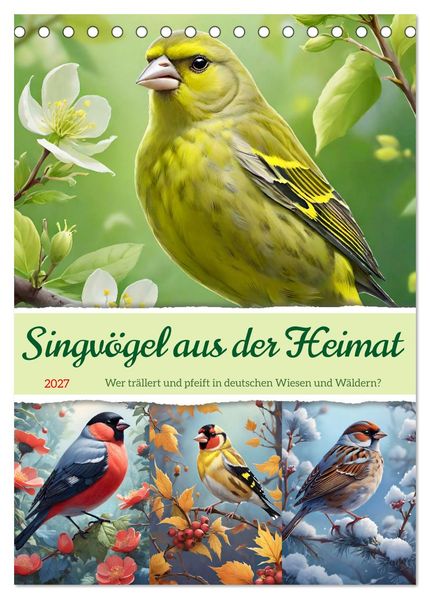 Singvögel aus der Heimat (Tischkalender 2027 DIN A5 hoch) CALVENDO Monatskalender