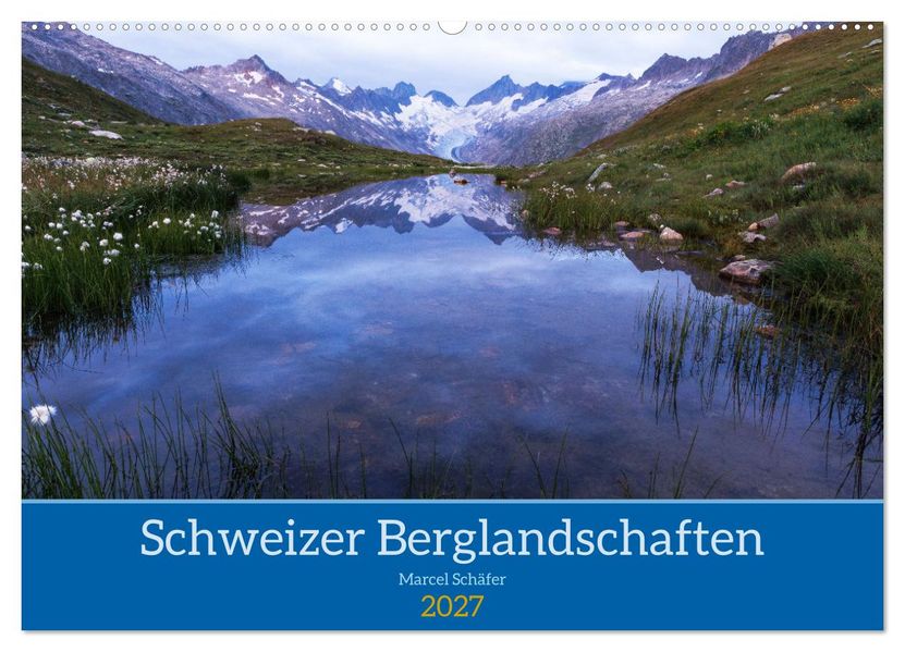Schweizer Berglandschaften (Wandkalender 2027 DIN A2 quer) CALVENDO Monatskalender