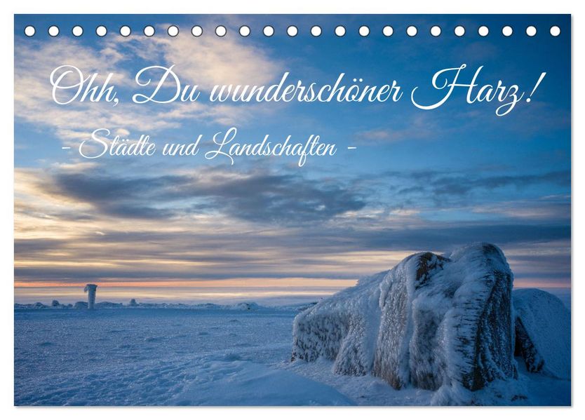 Ohh Du wunderschöner Harz! (Tischkalender 2027 DIN A5 quer) CALVENDO Monatskalender