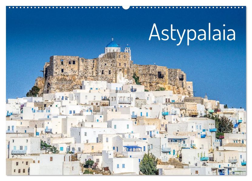 Astypalaia (Wandkalender 2027 DIN A2 quer) CALVENDO Monatskalender