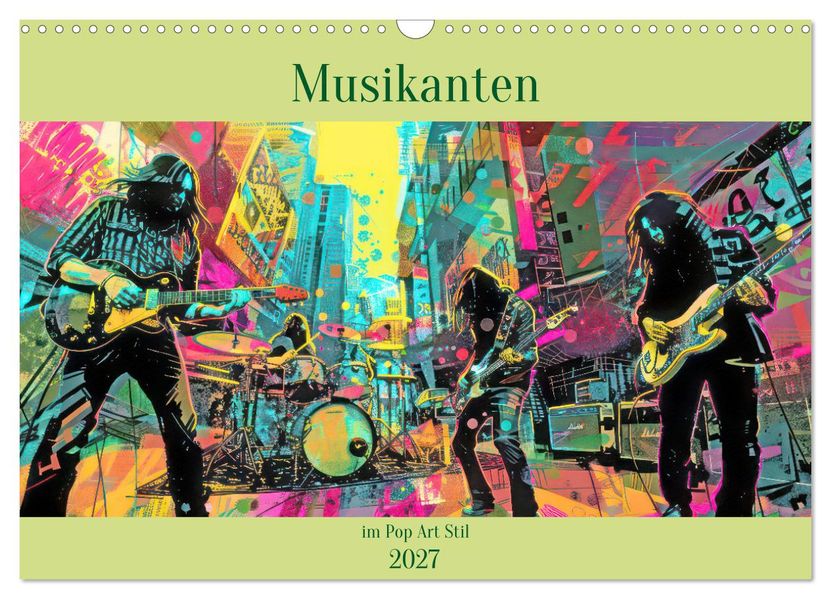Musikanten im Pop-Art Stil (Wandkalender 2027 DIN A3 quer) CALVENDO Monatskalender