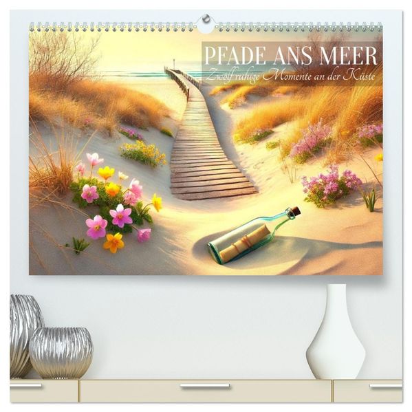 Pfade ans Meer (hochwertiger Premium Wandkalender 2027 DIN A2 quer) Kunstdruck in Hochglanz