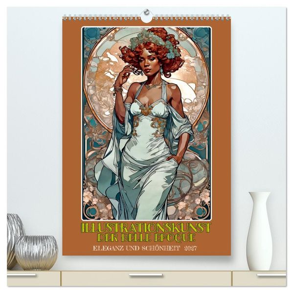 Illustrationskunst der Belle Époque (hochwertiger Premium Wandkalender 2027 DIN A2 hoch) Kunstdruck in Hochglanz