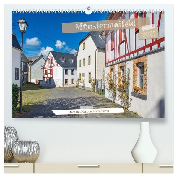 Münstermaifeld - Stadt mit Herz und Geschichte (hochwertiger Premium Wandkalender 2027 DIN A2 quer) Kunstdruck in Hochglanz