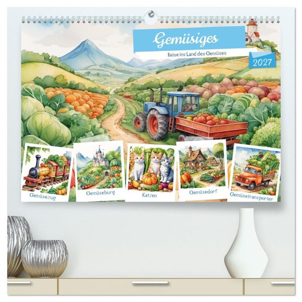 Gemüsiges - Reise ins Land des Gemüses (hochwertiger Premium Wandkalender 2027 DIN A2 quer) Kunstdruck in Hochglanz