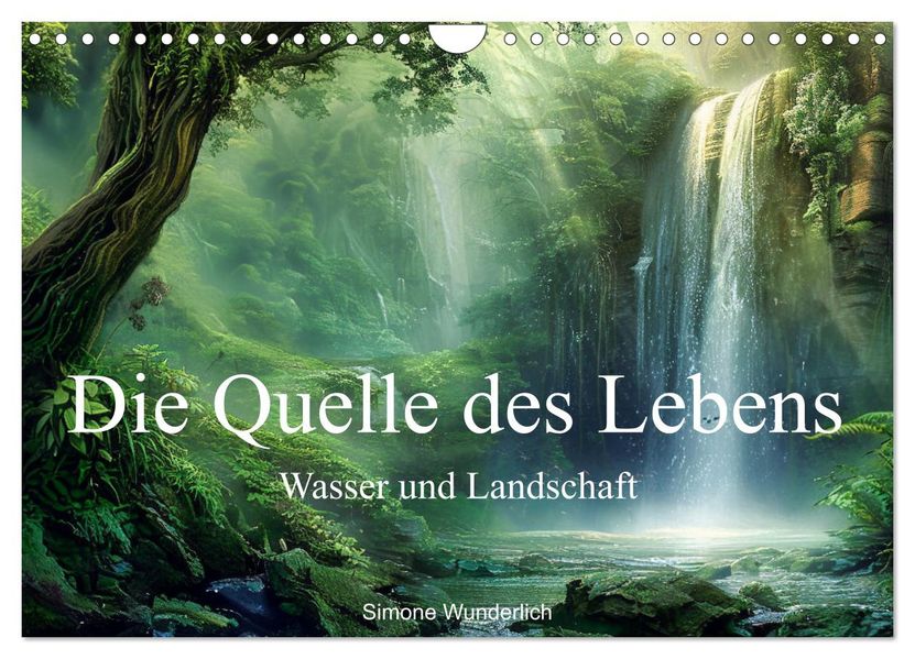 Quelle des Lebens - Wasser und Landschaft (Wandkalender 2027 DIN A4 quer) CALVENDO Monatskalender
