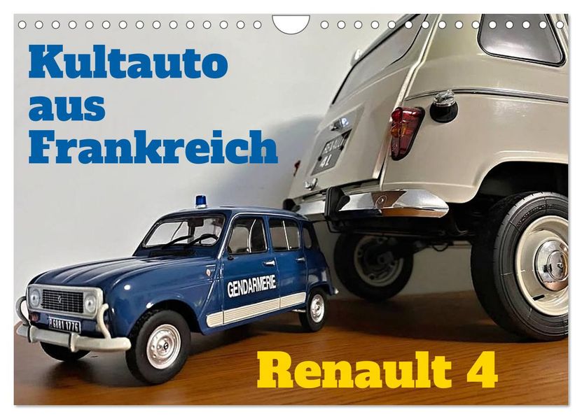 Kultauto aus Frankreich - Renault 4 (Wandkalender 2027 DIN A4 quer) CALVENDO Monatskalender