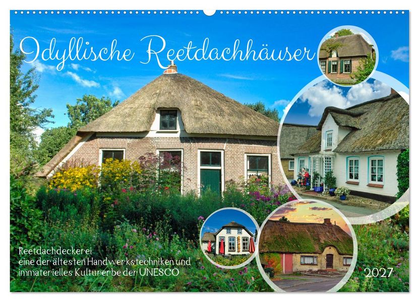 Idyllische Reetdachhäuser (Wandkalender 2027 DIN A2 quer) CALVENDO Monatskalender
