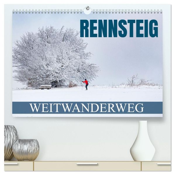 Rennsteig - Weitwanderweg (hochwertiger Premium Wandkalender 2027 DIN A2 quer) Kunstdruck in Hochglanz