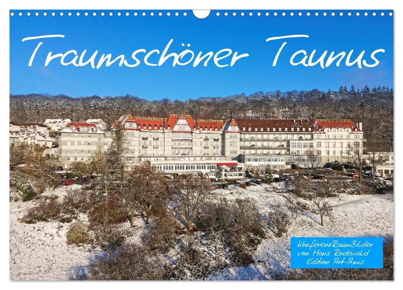 Traumschöner Taunus (Wandkalender 2027 DIN A3 quer) CALVENDO Monatskalender