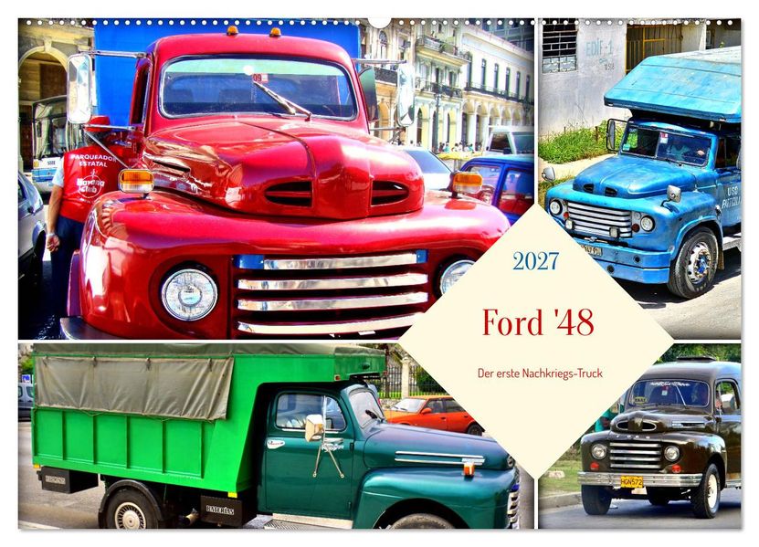 Ford '48 - Der erste Nachkriegs-Truck (Wandkalender 2027 DIN A2 quer) CALVENDO Monatskalender