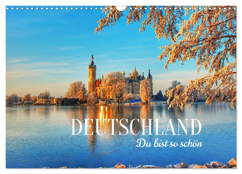 DEUTSCHLAND. Du bist so schön (Wandkalender 2027 DIN A3 quer) CALVENDO Monatskalender