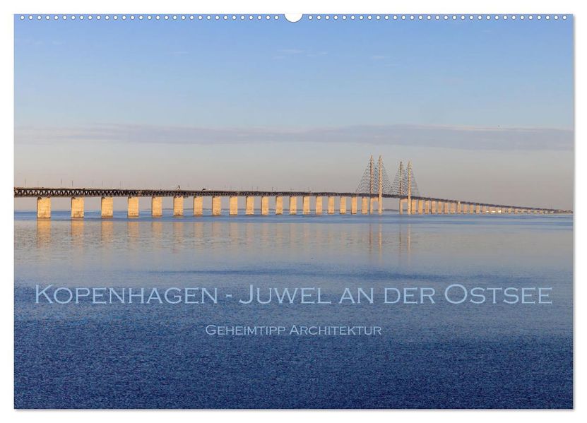 Kopenhagen - Juwel an der Ostsee (Wandkalender 2027 DIN A2 quer) CALVENDO Monatskalender