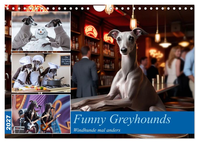 Funny Greyhounds - Windhunde mal anders (Wandkalender 2027 DIN A4 quer) CALVENDO Monatskalender