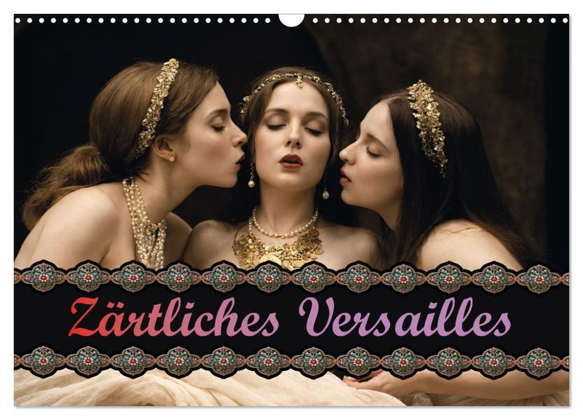Zärtliches Versailles (Wandkalender 2027 DIN A3 quer) CALVENDO Monatskalender