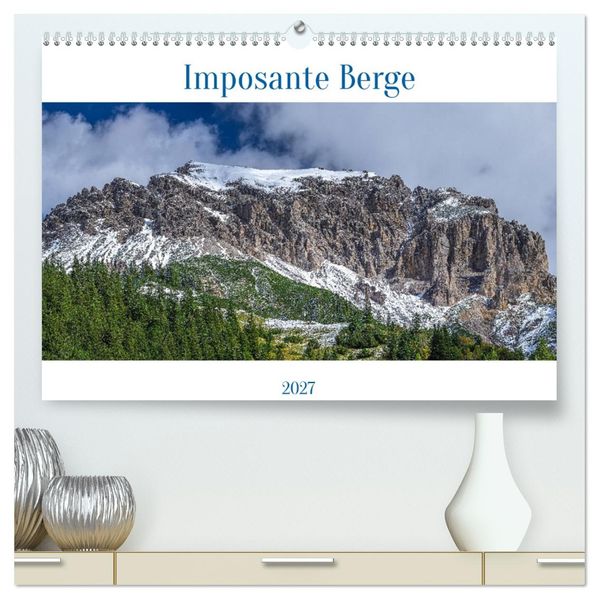 Imposante Berge (hochwertiger Premium Wandkalender 2027 DIN A2 quer) Kunstdruck in Hochglanz