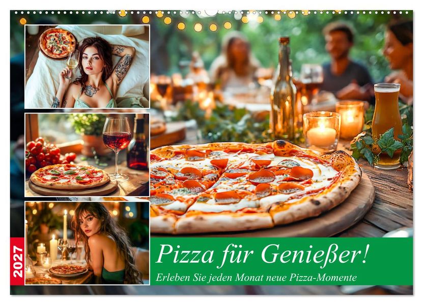 Pizza für Genießer! - Erleben Sie jeden Monat neue Pizza-Momente (Wandkalender 2027 DIN A2 quer) CALVENDO Monatskalender