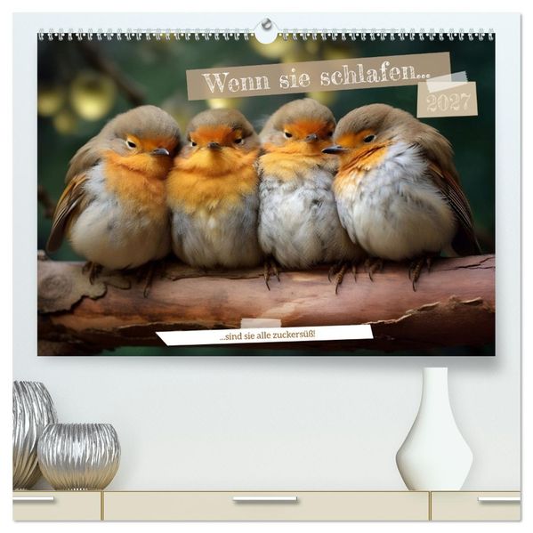 Wenn sie schlafen... (hochwertiger Premium Wandkalender 2027 DIN A2 quer) Kunstdruck in Hochglanz